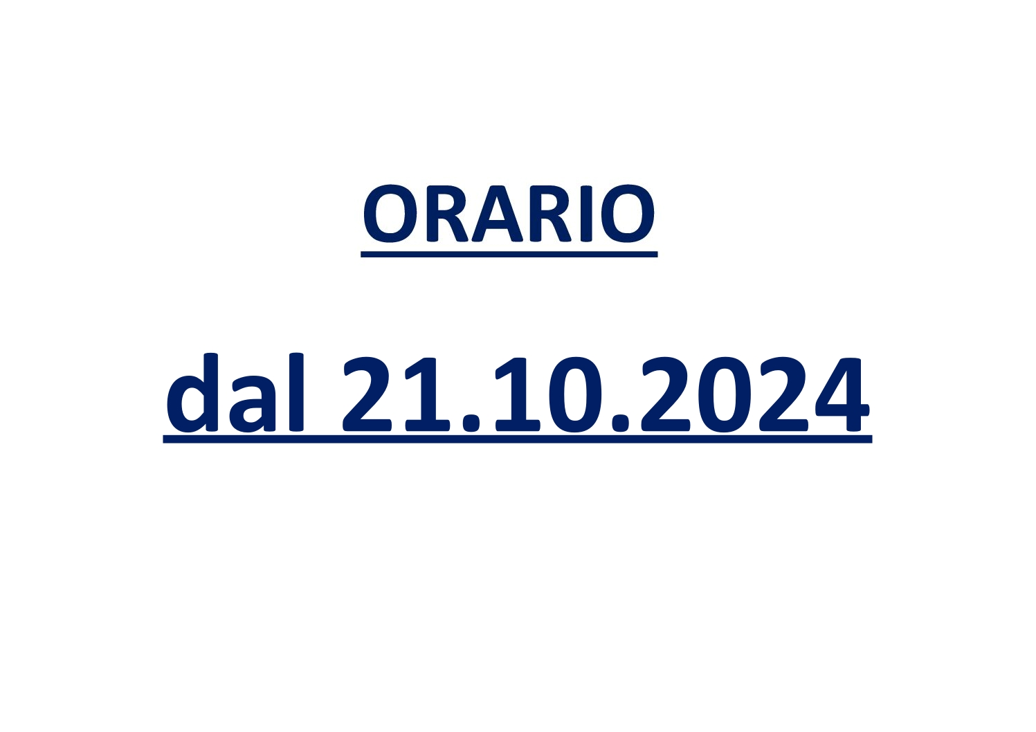 Orario – dal 21.10.2024